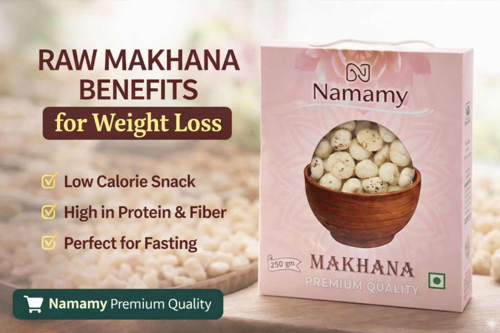 Raw makhana benefits for weight loss by Namamy